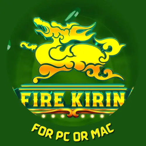 Fire Kirin for PC or MAC