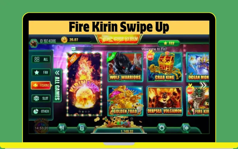 What is Fire Kirin Swipe Up